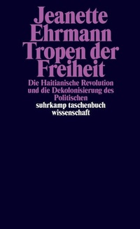 Enlarge image Cover: Tropen der Freiheit - Suhrkamp