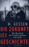 Cover: Die Zukunft ist Geschichte - Suhrkamp