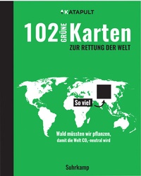 Abbildung von: 102 grüne Karten zur Rettung der Welt - Suhrkamp