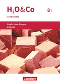 Cover: H2O & Co - Realschule Bayern 2020 - 8. Schuljahr - Wahlpflichtf&auml;chergruppe I - Oldenbourg Schulbuchverlag