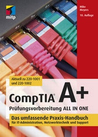 Abbildung von: CompTIA A+ Prüfungsvorbereitung ALL IN ONE - MITP