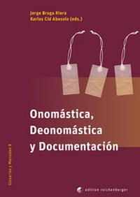 Abbildung von: Onomástica, Deonomástica y Documentación - Edition Reichenberger