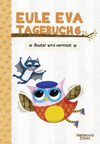 Enlarge image Cover: Eule Eva Tagebuch 6 - Adrian & Wimmelbuchverlag