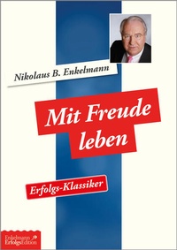 Enlarge image Cover: Mit Freude leben - Enkelmann Erfolgs Edition