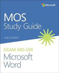 Abbildung von: MOS Study Guide for Microsoft Word Exam MO-100 - Addison Wesley