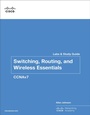 Cover: Switching, Routing, and Wireless Essentials Labs and Study Guide (CCNAv7) - Cisco Press