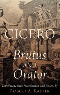 Enlarge image Cover: Cicero: Brutus and Orator - Oxford University Press Inc