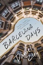 Cover: Barcelona Days - Little, Brown & Company
