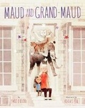Cover: Maud and Grand-Maud - Random House Books for Young Readers