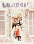 Cover: Maud and Grand-Maud - Random House Books for Young Readers