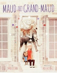 Enlarge image Cover: Maud and Grand-Maud - Random House Books for Young Readers