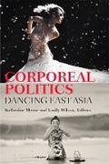 Cover: Corporeal Politics - The University of Michigan Press