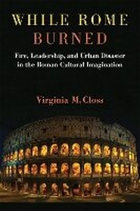 Enlarge image Cover: While Rome Burned - The University of Michigan Press