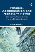 Cover: Finance, Accumulation, and Monetary Power - Taylor & Francis