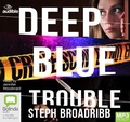 Cover: Deep Blue Trouble - ABC/Audible Audio