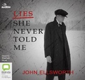 Cover: Lies She Never Told Me - ABC/Audible Audio