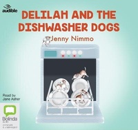 Enlarge image Cover: Delilah and the Dishwasher Dogs - ABC/Audible Audio