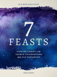 Enlarge image Cover: 7 Feasts - Moody Publishers