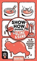 Cover: Show-How Guides: Slime & Sand - St Martin's Press