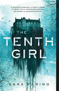 Enlarge image Cover: The Tenth Girl - St Martin's Press