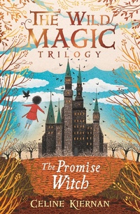 Enlarge image Cover: The Promise Witch (The Wild Magic Trilogy, Book Three) - Walker Books Ltd