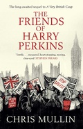 Cover: The Friends of Harry Perkins - Scribner UK