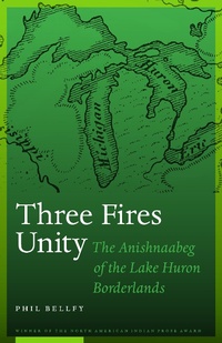 Enlarge image Cover: Three Fires Unity - University of Nebraska Press
