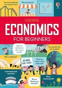 Abbildung von: Economics for Beginners - Usborne Publishing Ltd