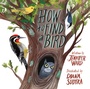 Cover: How to Find a Bird - Beach Lane Books