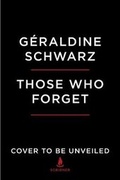 Cover: Those Who Forget - Scribner Book Company
