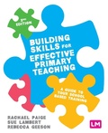 Cover: Building Skills for Effective Primary Teaching - Learning Matters Ltd