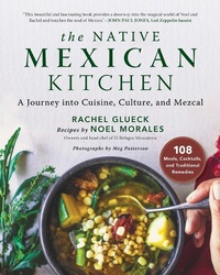 Abbildung von: The Native Mexican Kitchen - Sky Pony Press