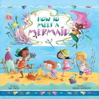Enlarge image Cover: How to Meet a Mermaid - Sky Pony Press