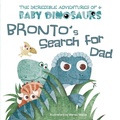 Cover: Bronto's Search for Dad - Sky Pony