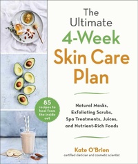 Abbildung von: The Ultimate 4-Week Skin Care Plan - Skyhorse Publishing