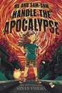 Cover: Me and Sam-Sam Handle the Apocalypse - Simon & Schuster/Paula Wiseman Books