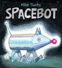Cover: Spacebot - Paula Wiseman Books