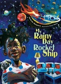 Cover: My Rainy Day Rocket Ship - Simon + Schuster Inc.