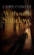 Cover: Without a Shadow - Austin Macauley Publishers
