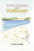 Cover: White Horses and Sunbeams - Austin Macauley Publishers