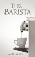 Cover: Barista - Austin Macauley Publishers