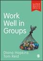 Cover: Work Well in Groups - SAGE Publications Ltd