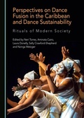 Cover: Perspectives on Dance Fusion in the Caribbean and Dance Sustainability - Cambridge Scholars Publishing