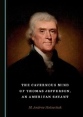 Cover: Cavernous Mind of Thomas Jefferson, an American Savant - Cambridge Scholars Publishing