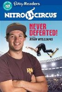 Enlarge image Cover: Nitro Circus Level 3: Never Defeated Ft. Ryan Williams - Ripley Publishing