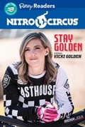 Cover: Nitro Circus Level 3: Stay Golden FT Vicki Golden - Ripley Publishing