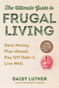 Enlarge image Cover: The Ultimate Guide to Frugal Living - Yucca Publishing