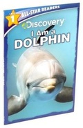 Cover: Discovery All-Star Readers: I Am a Dolphin Level 1 - Readerlink Distribution Services, LLC