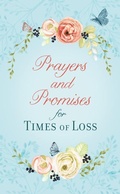 Cover: Prayers and Promises for Times of Loss - Barbour Publishing Inc, U.S.
