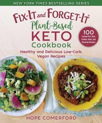 Enlarge image Cover: Fix-It and Forget-It Plant-Based Keto Cookbook - Skyhorse Publishing